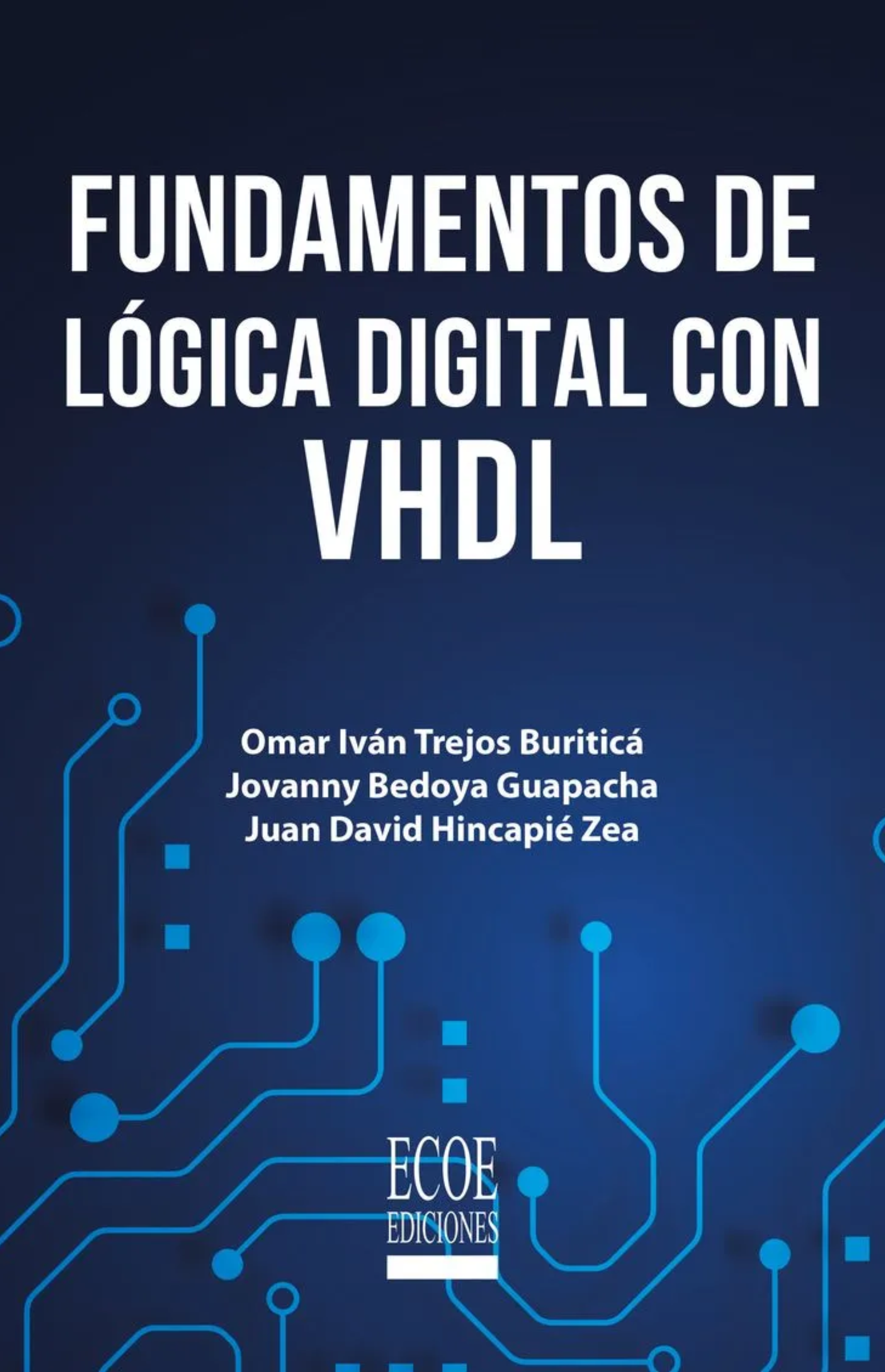 Fundamentos de lógica digital con VHDL