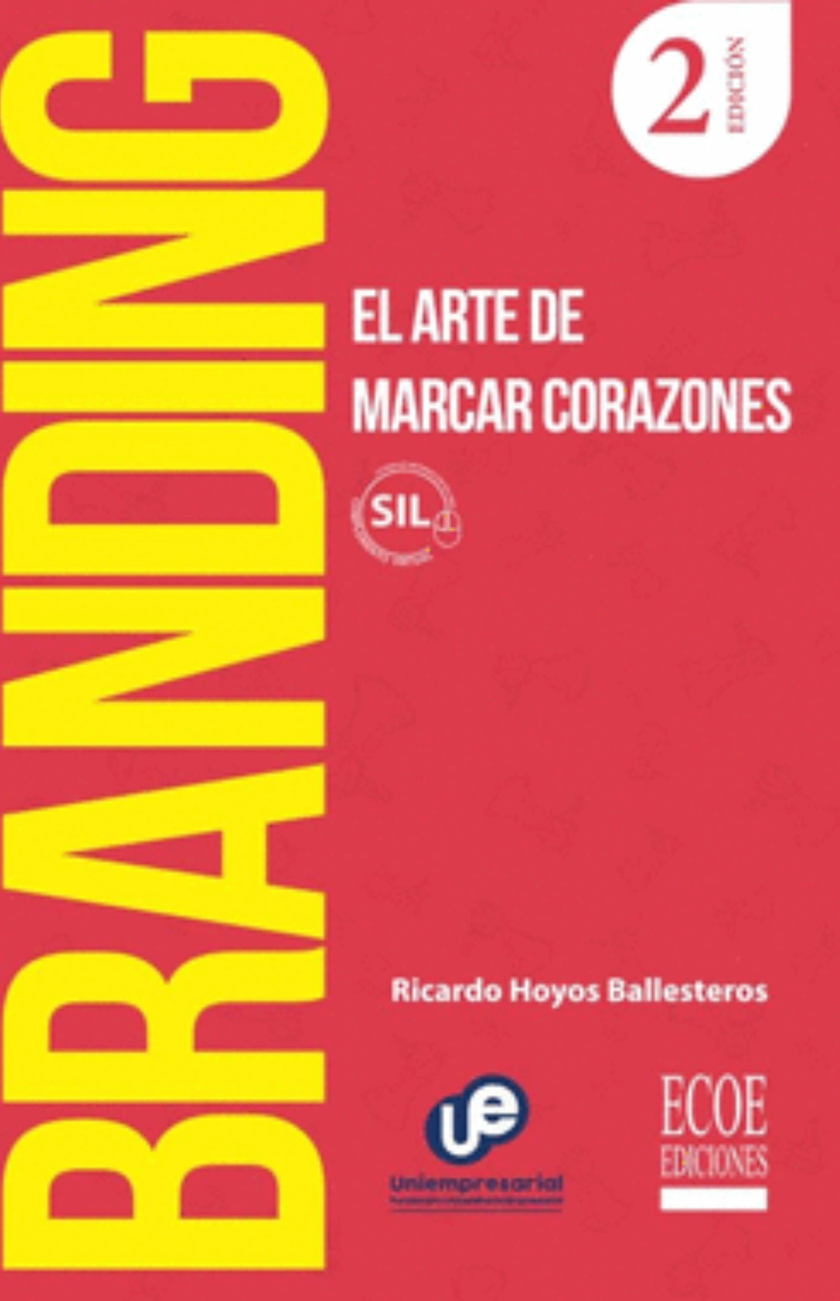 Branding: el arte de marcar corazones