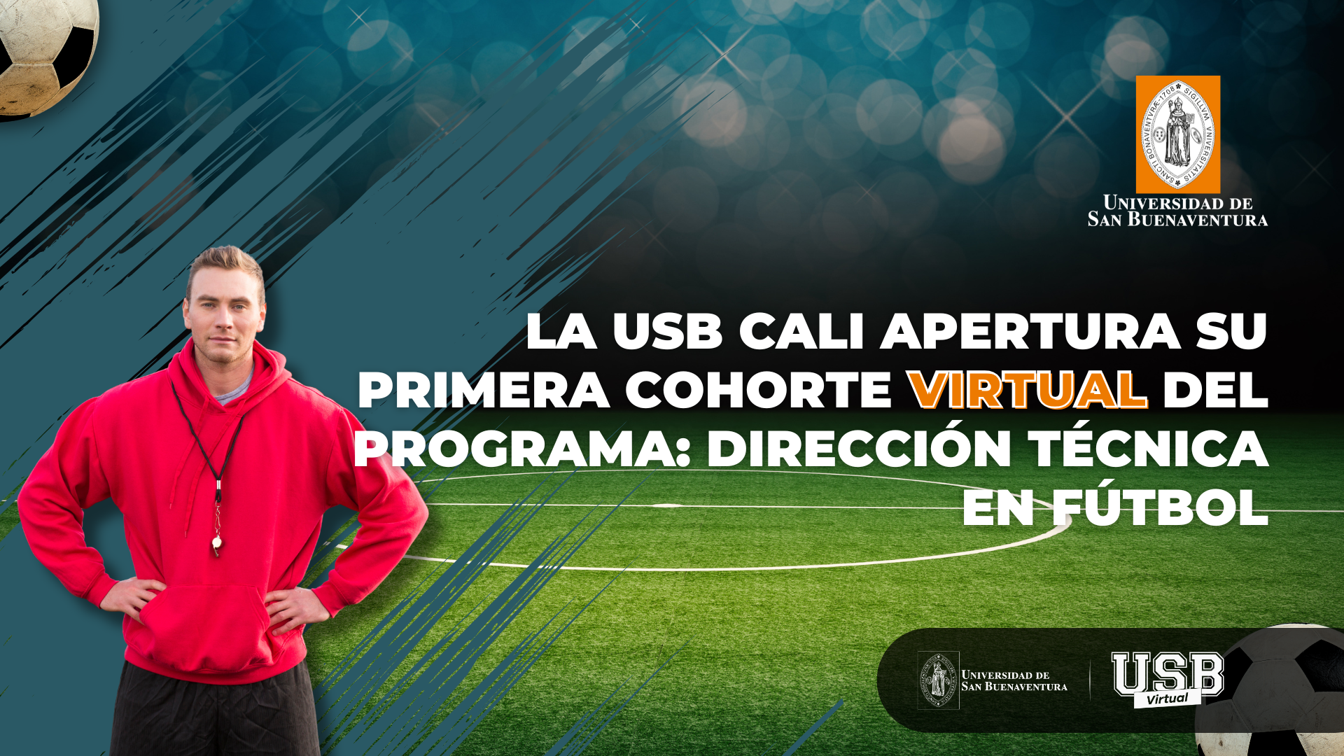 La Universidad de San Buenaventura Cali apertura su primera cohorte virtual del programa: Dirección Técnica en Fútbol